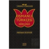 Örnekli Etimolojik Osmanlı Türkçesi Sözlüğü