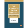 ORTA ANADOLU’DA KENTSEL YAŞLANMA: Kayseri Örneği