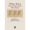 Orta-Asya Türk Tarihi Üzerine Altı Çalışma