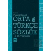 Orta Türkçe Sözlük 11-16. Yüzyıllar