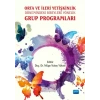 Orta ve İleri Yetişkinlik Dönemindeki Bireylere Yönelik GRUP PROGRAMLARI