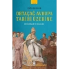 Ortaçağ Avrupa Tarihi Üzerine