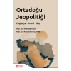 Ortadoğu Jeopolitiği Coğrafya, Enerji, Güç