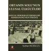 Ortanın Solu’nun Ulusal Ülkücüleri