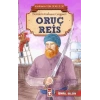 Oruç Reis - Kahraman Türk Denizcileri