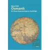 Osmanlı: Bir Dünya İmparatorluğun Soykütüğü