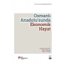 Osmanlı Anadolu’sunda Ekonomik Hayat