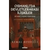 Osmanlıda Devletlerarası İlişkiler ve Siyaset Yaşam Yenileşme