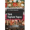Osmanlıdan Günümüze Türk Toplum Yapısı
