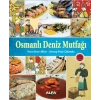 Osmanlı Deniz Mutfağı (Ciltli)