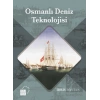 Osmanlı Deniz Teknolojisi