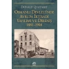 Osmanlı Devletinde Avrupa İktisadi Yayılımı ve Direnişi 1881 - 1908