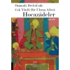 Osmanlı Devleti’nde Çok Yönlü Bir Ulema Ailesi: Hocazâdeler