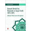 Osmanlı Devletinin Ekonomik ve Sosyal Tarihi 1873-1875
