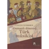 Osmanlı Dönemi Türk Musikisi