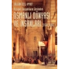 Osmanlı Dünyası ve İnsanları 1530 1699 : Avrupalı Seyyahların Gözünden