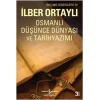 Osmanlı Düşünce Dünyası ve Tarihyazımı