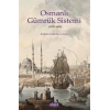 Osmanlı Gümrük Sistemi (1476-1620)