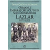 Osmanlı İMparatorluğunun Son Döneminde Lazlar1877-1923