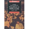 Sosyalizm ve Milliyetçilik: Osmanlı İmparatorluğunda 1876 1923