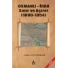 Osmanlı - İran Sınır ve Aşiret (1800 - 1854)