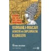 Osmanlı-Macar Askeri ve Diplomatik İlişkileri - Kanuni Sultan Süleyman Döneminde