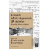 Osmanlı Modernleşmesinde İlk Adımlar