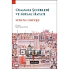 Osmanlı Şehirleri ve Kırsal Hayatı