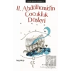 Osmanlı Şehzade Günlükleri: 1 - 2. Abdülhamid’in Çocukluk Düşleri