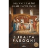 Osmanlı Tarihi Nasıl İncelenir?