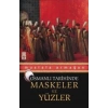 Osmanlı Tarihinde Maskeler ve Yüzler