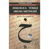 Osmanlıca-Türkçe Okuma Metinleri - Başlangıç Seviyesi-4