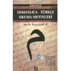 Osmanlıca-Türkçe Okuma Metinleri - İleri Seviye-4