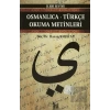 Osmanlıca-Türkçe Okuma Metinleri - İleri Seviye-6