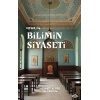 Osmanlı’da Bilimin Siyaseti