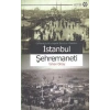 Osmanlı’da Büyükşehir Belediye Yönetimi İstanbul Şehremaneti