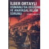 Osmanlı’da Değişim ve Anayasal Rejim Sorunu