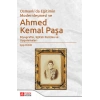 Osmanlı’da Eğitimin Modernleşmesi Bağlamında Ahmed Kemal Paşa