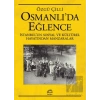 Osmanlı’da Eğlence