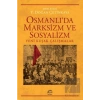 Osmanlıda Marksizm ve Sosyalizm: Yeni Kuşak Çalışmalar