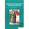Osmanlıda Piyade Sınıfı Askerlerin Eğitimi