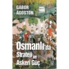Osmanlı’da Strateji ve Askeri Güç