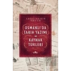 Osmanlı’da Tarih Yazımı ve Kaynak Türleri