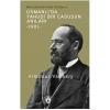 Osmanlı’da Yahudi Bir Casusun Anıları Mücadelelerimin Hikayesi -1901-