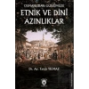 Osmanlıdan Günümüze Etnik ve Dini Azınlıklar