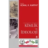 Osmanlı’dan Günümüze Kimlik ve İdeoloji
