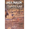 Osmanlılar - Fütuhat, İmparatorluk, Avrupa İle İlişkiler