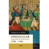 Osmanlılar - Kuşatılmış Bir İmparatorluk (1700-1923)