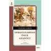 Osmanlılardan Önce Anadolu