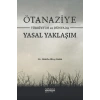 Ötanaziye Türkiye’de ve Dünyada Yasal Yaklaşım